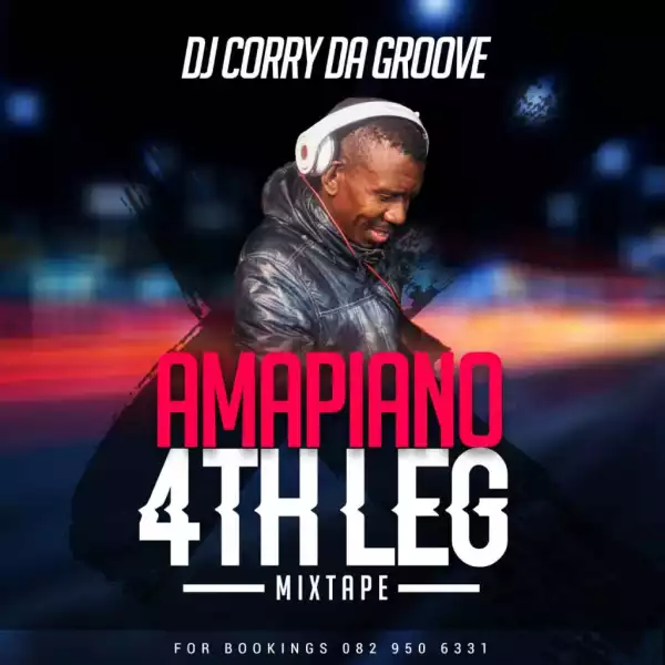 DJ Corry Da Groove - Amapiano 4th Leg